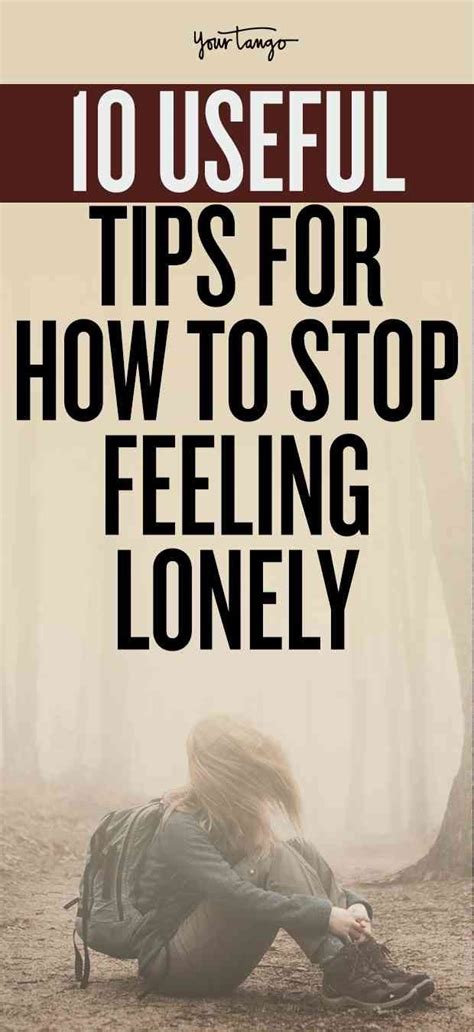 10 Things To Try When Youre Feeling Unbearably Lonely Mental Health Coping With Loneliness