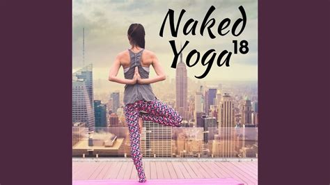 Naked Yoga Youtube