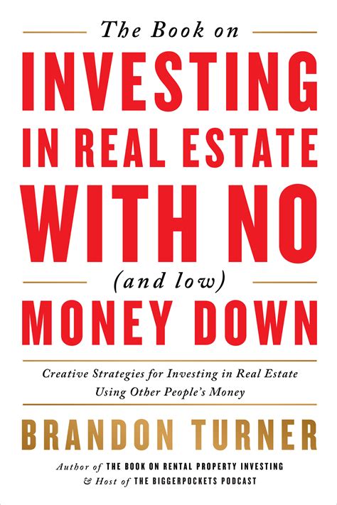 The Book On Investing In Real Estate With No And Low Money Down