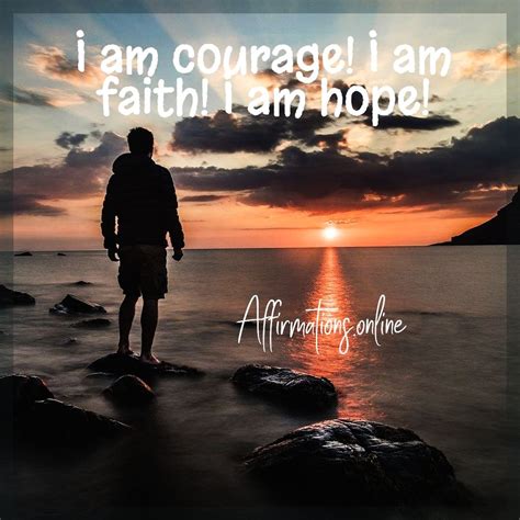 Affirmations For Faith Hope And Courage In 2020 Affirmations