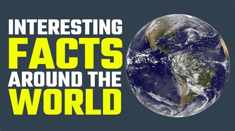 Interesting Facts Around The World जानें दुनिया के रोचक तथ्यों के बारे
