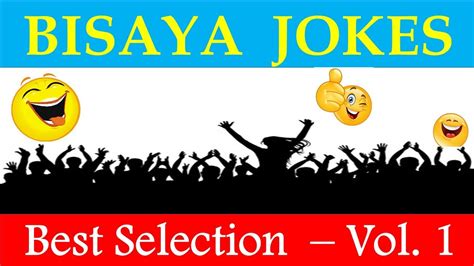 Bisaya Jokes Best Selection Vol 1 Youtube