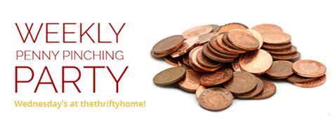The Thrifty Home 359th Penny Pinching Party