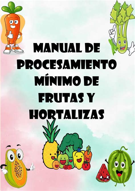 Manual Procesamiento Minimo De Frutas Y Hortalizas Final Manual De