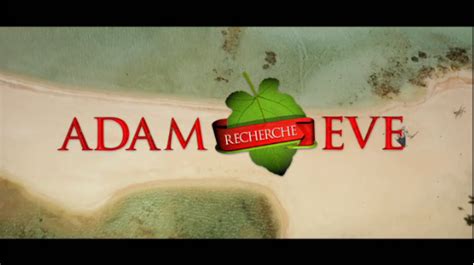 Adam Recherche Eve Émission Tv 2015 Senscritique