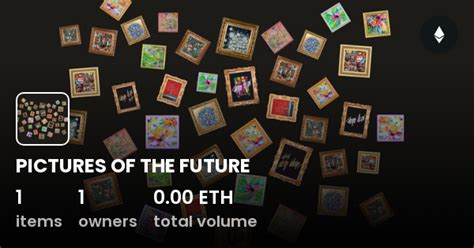Pictures Of The Future Collection Opensea