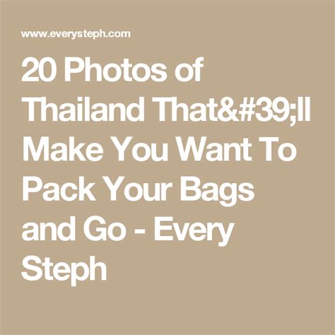 20 Photos Of Thailand Thatll Make You Want To Pack Your Bags And Go