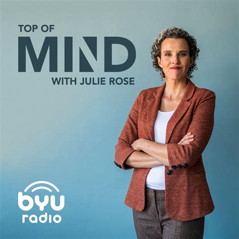 Top Of Mind With Julie Rose Listen Via Stitcher For Podcasts