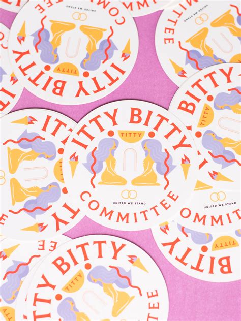 Itty Bitty Titty Committee Sticker The Committee