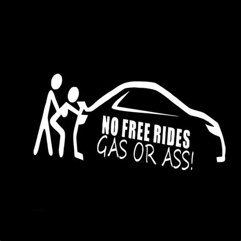 10 X No Free Rides Gas Or Ass Funny Humor Vinyl Car Styling Reflective