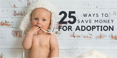25 Ways To Save Money For Adoption Fund Your Adoption