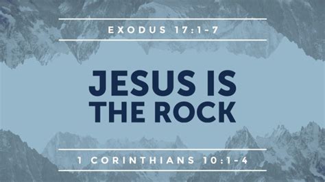 Jesus Is The Rock Faithlife Sermons