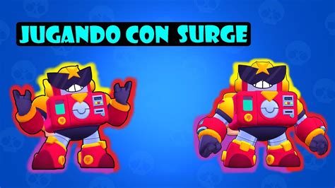 Jugando Con Surge El Nuevo Brawler Cromático Youtube