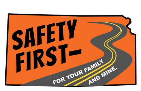Kansas Transportation: Safety first — For your family and mine: New ...