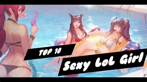 Top 10 Las Chicas Mas Sexys Del League Of Legends Youtube