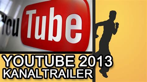 Youtube Trailer 2013 Youtube