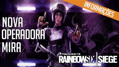 Rainbow Six Siege Nova Operadora Mira Youtube