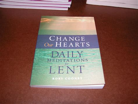 Books For Lent 2015 Change Our Hearts Daily Meditations For Lent