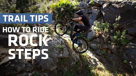 How To Ride Up Rock Steps Trail Tips With Nathan Mccomb Ep3 Youtube