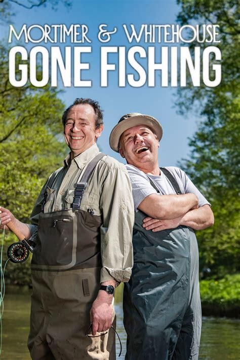 Mortimer And Whitehouse Gone Fishing Where To Watch And Stream Tv Guide