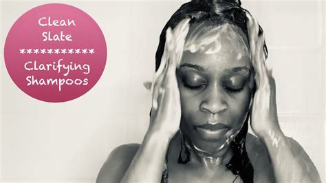 Building Your Regimen Healthy Relaxed Hair Clarifying Shampoos Youtube