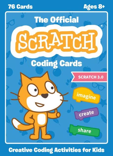 The Official Scratch Coding Cards Scratch 30 Creative Coding