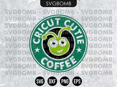 Starbucks Cricut Cutie Svg