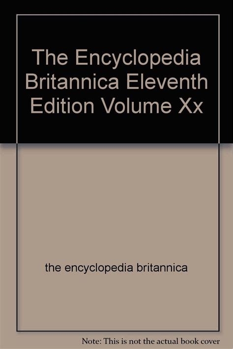 The Encyclopedia Britannica Eleventh Edition Volume Xx The