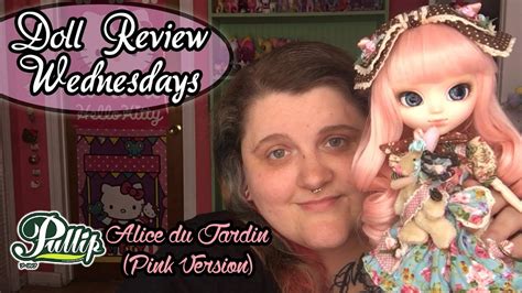 Pullip Alice Du Jardin Pink Version Doll Review Wednesdays Youtube