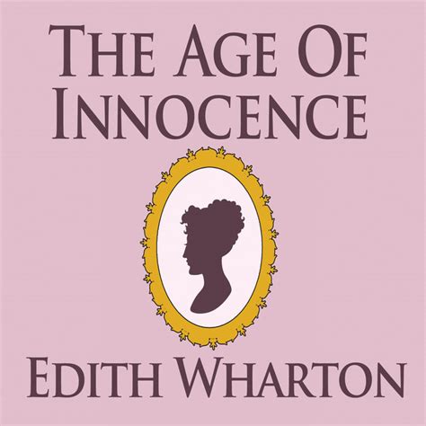 The Age Of Innocence Unabridged Audiobook By Edith Wharton Spotify