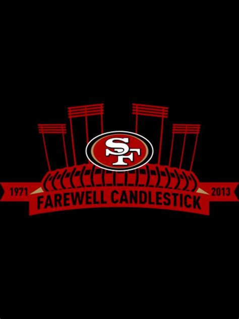 1 yıl önce * packerswhite_steve_nash gönderdi. Farewell Candlestick | Sf 49ers, San francisco 49ers ...