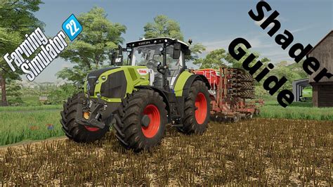 Dk Farming Simulator Shader Guide Youtube