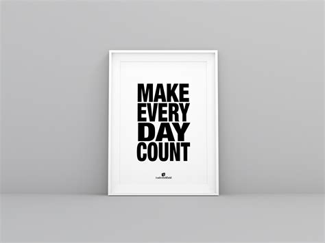 Make Every Day Count Andre Bellfield Quotes Inspirational Positive