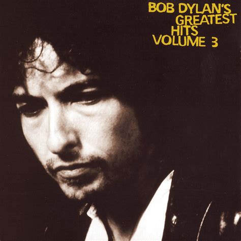 Greatest Hits Vol 3 Bob Dylan Bob Dylan Amazonfr Musique