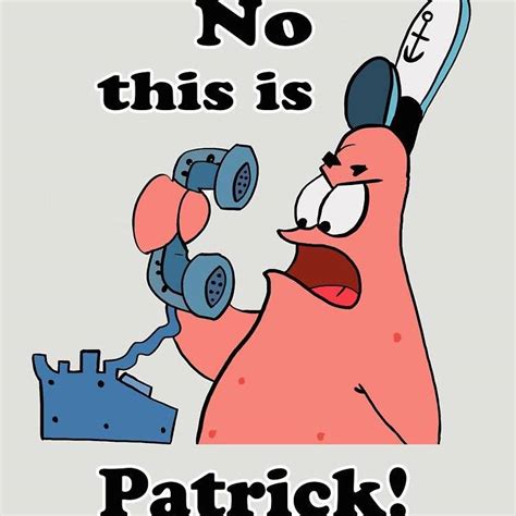 No This Is Patrick