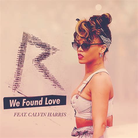Agyness deyn] it's like you're screaming, and no one can hear you almost feel ashamed that someone could be that important that without them, you feel like nothing no one will ever understand. Rihanna : votez pour les pochettes de "We Found Love"