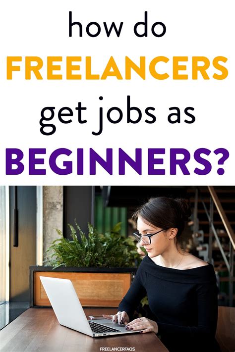 How Do Freelancers Get Jobs For Beginners Freelancer Faqs
