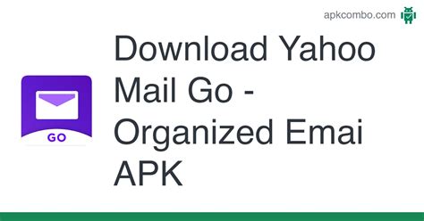 Yahoo Mail Go Organized Emai Apk Android App Free Download