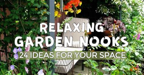 24 Relaxing Garden Nooks Seating Ideas Empress Of Dirt