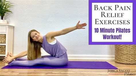 Back Pain Relief Exercises 10 Minute Pilates For Back Pain Youtube
