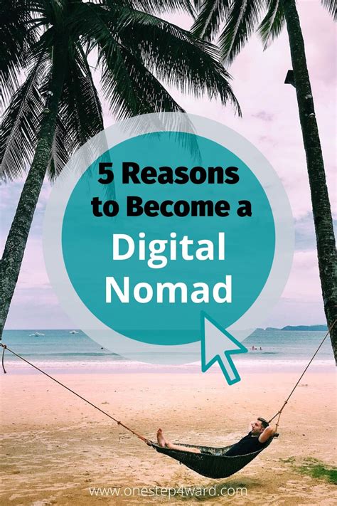 Becoming A Digital Nomad 5 Reasons To Do It Today