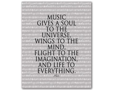 Music Gives A Soul To The Universe Wings To The Mind Flight To The