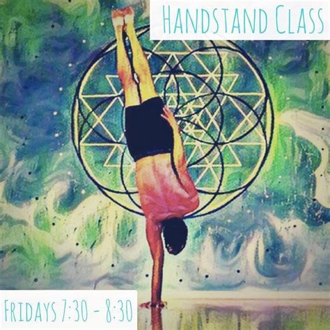 Olegflowyogas Handstand Class Is Back Come Turn Your World Upside