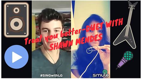 Treat You Better Collab With Shawn Mendes On Smule Youtube