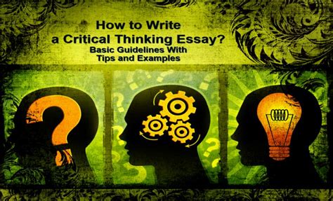 How To Write A Critical Thinking Essay With Tips And Examples Wr1ter