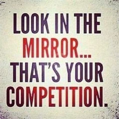 Quotes About Competition With Self 28 Quotes