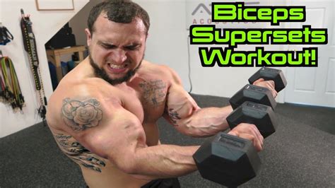 Bigger Biceps Workout Supersets For Size Youtube