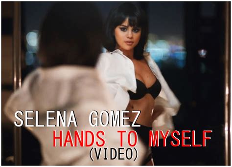 Selena Gomez Hands To Myself Video By Mary Rushergrey On Deviantart