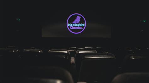 Screen 1 Screenings The Mockingbird Cinema And Sobremesa Bar