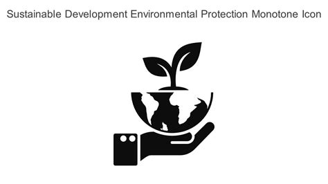 Sustainable Development Environmental Protection Monotone Icon In